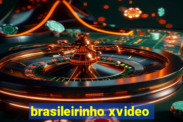 brasileirinho xvideo